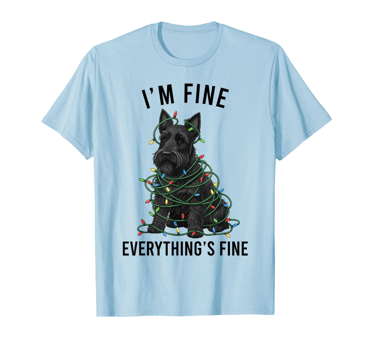 Scottish Terrier Christmas I'm Fine Everything is Fine T-Shirt