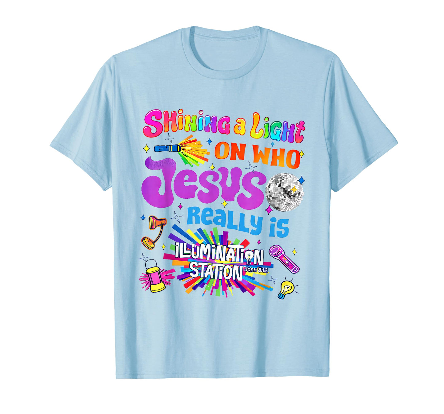 VBS 2026 Shining a Light on Who Jesus Really Is T-Shirt