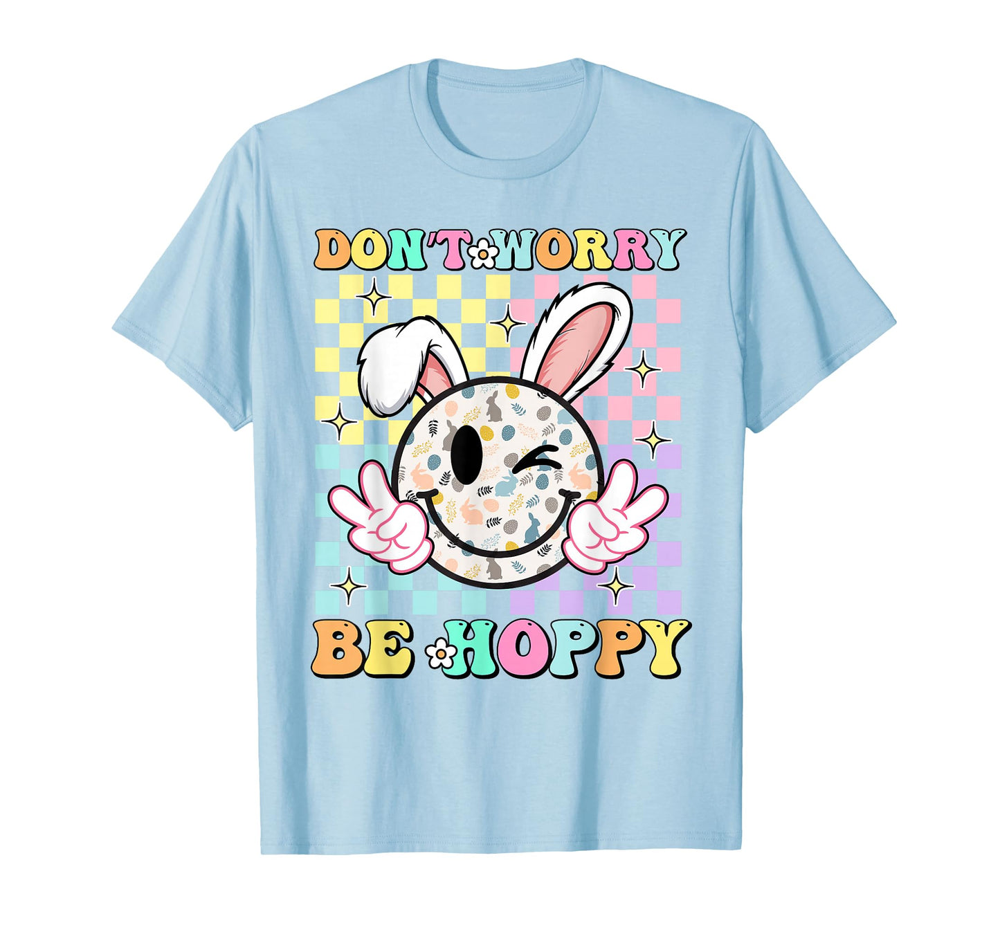 Happy Easter Day Dont Worry Be Hoppy Groovy Bunny Face Women T-Shirt