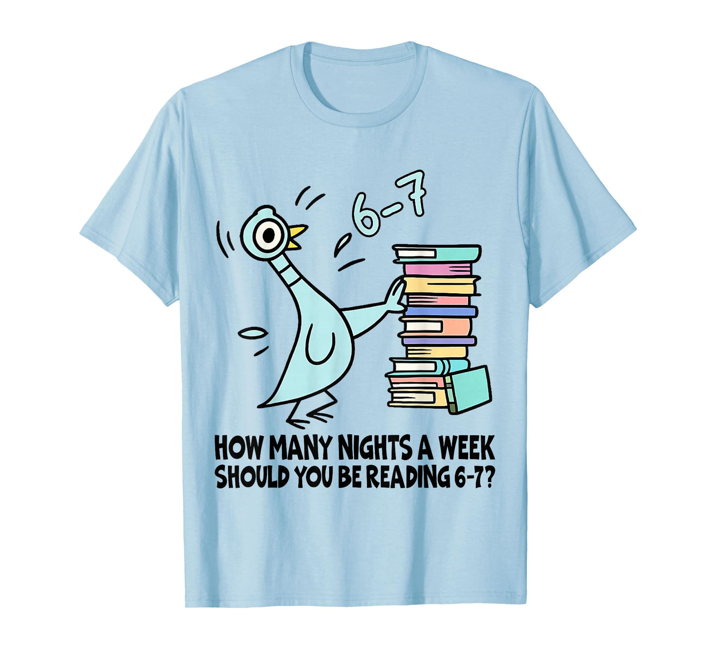 How Many Nights A Week Should You Be Reading 67 Teacher T-Shirt