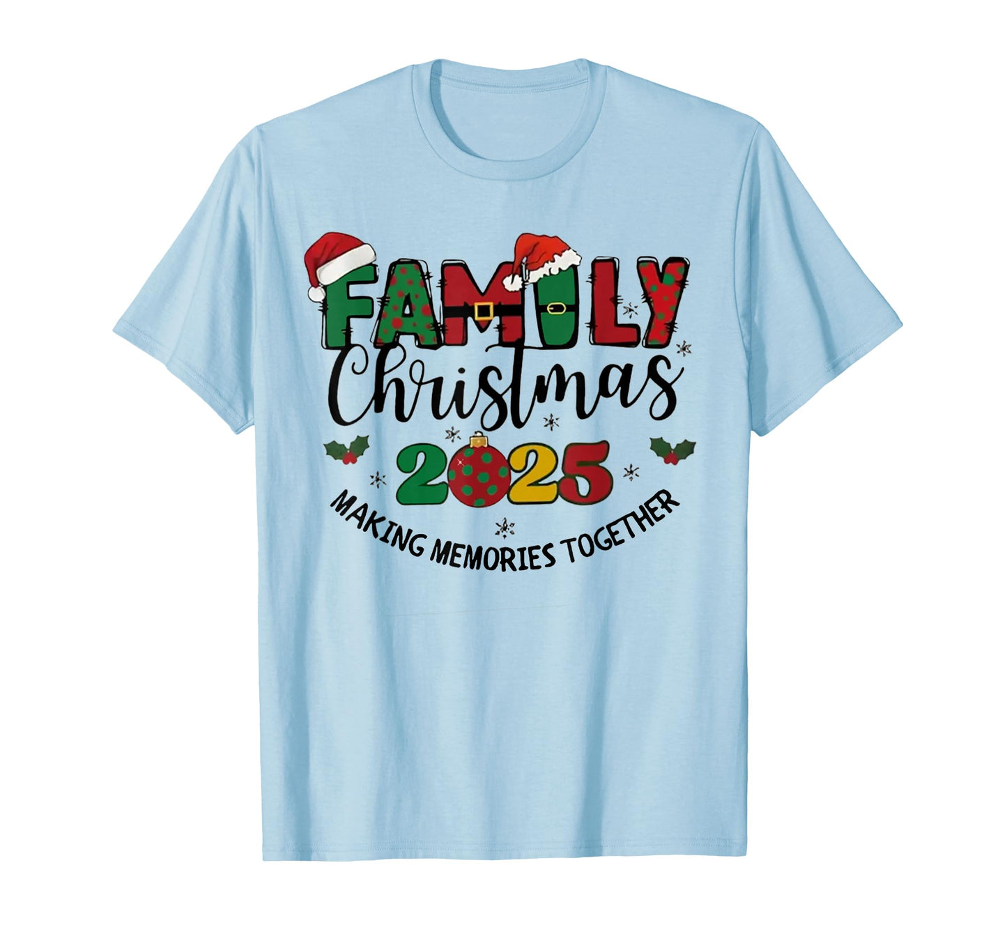 We are Family Christmas 2025 Making Memories Together Xmas T-Shirt
