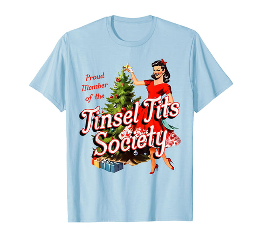 Proud Member of Tinsel Tits Society Lady Funny Christmas T-Shirt
