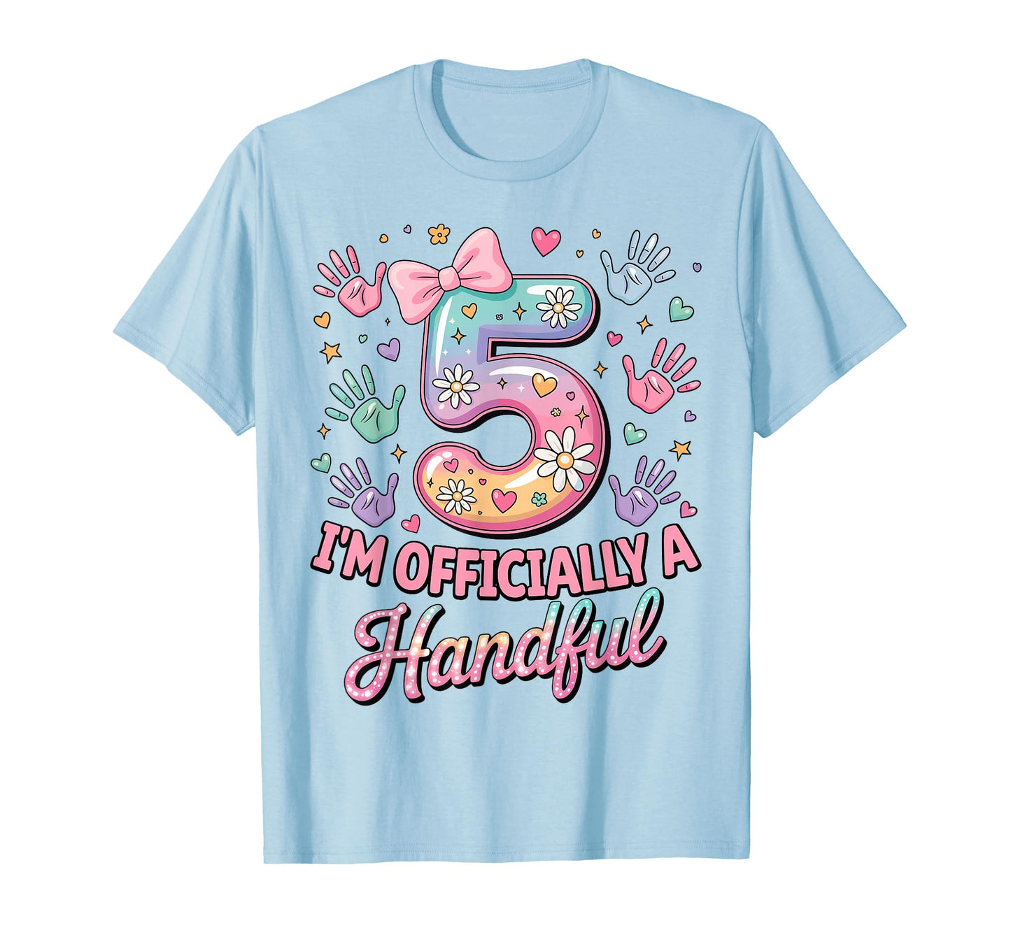 Kids I'm Officially A Handful Five 5th Birthday Girls Boys T-Shirt