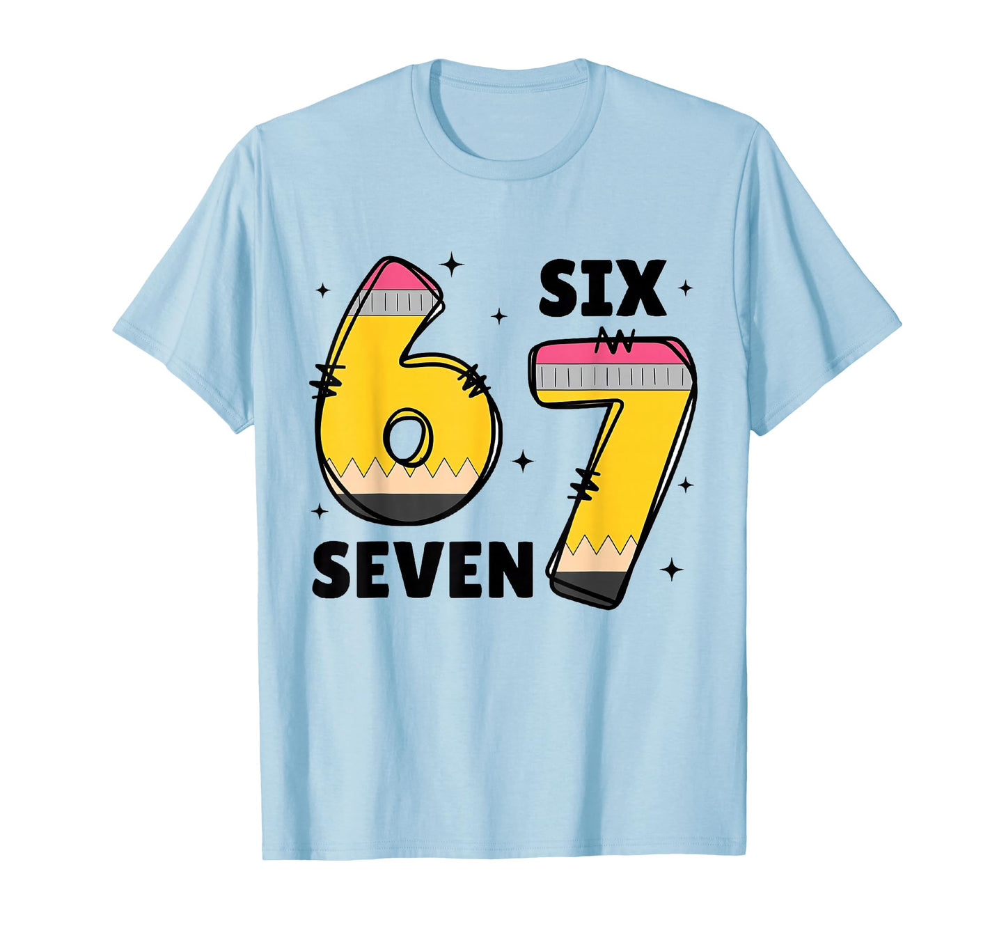 6 7 Six Seven Funny 67 Teacher T-Shirt