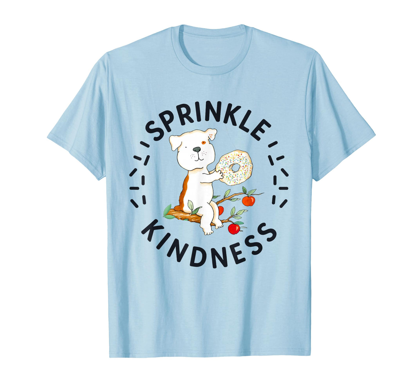 If You Give a Dog Funny Donut Sprinkle Kindness Cute Tee T-Shirt