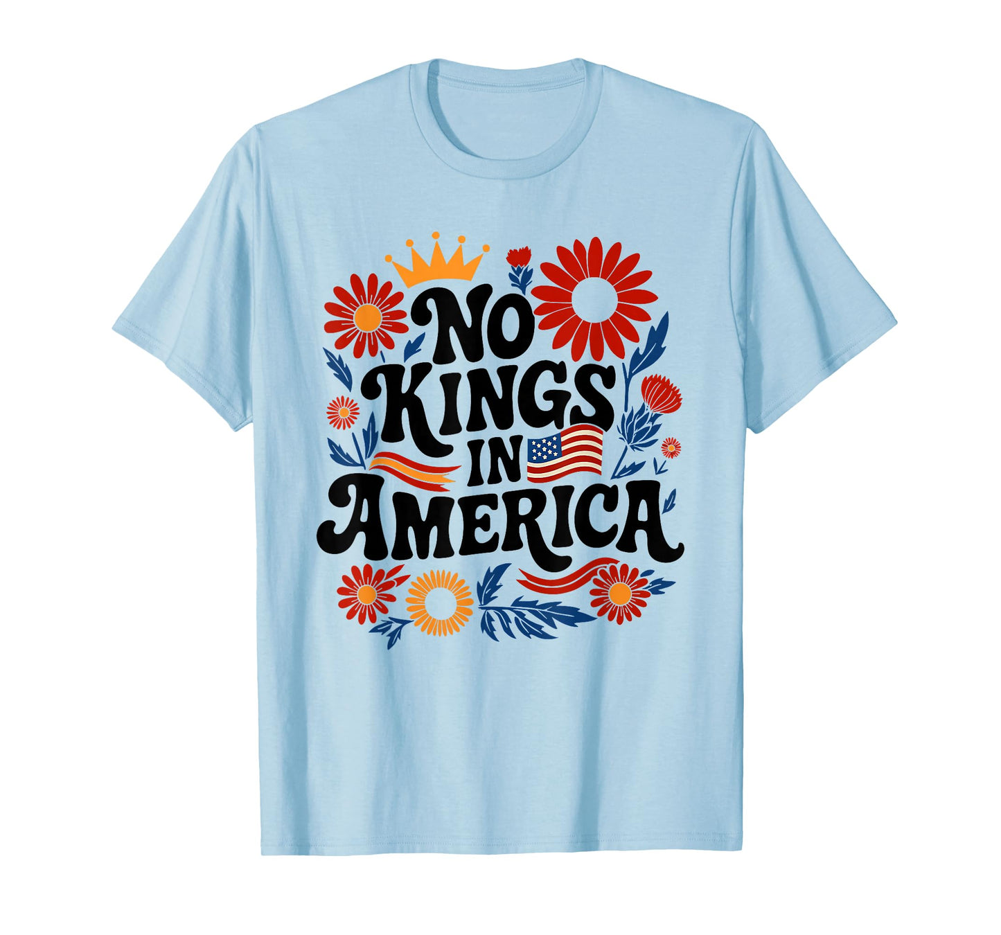 No King in America Shirt Men Women Floral 4th July No Kings T-Shirt