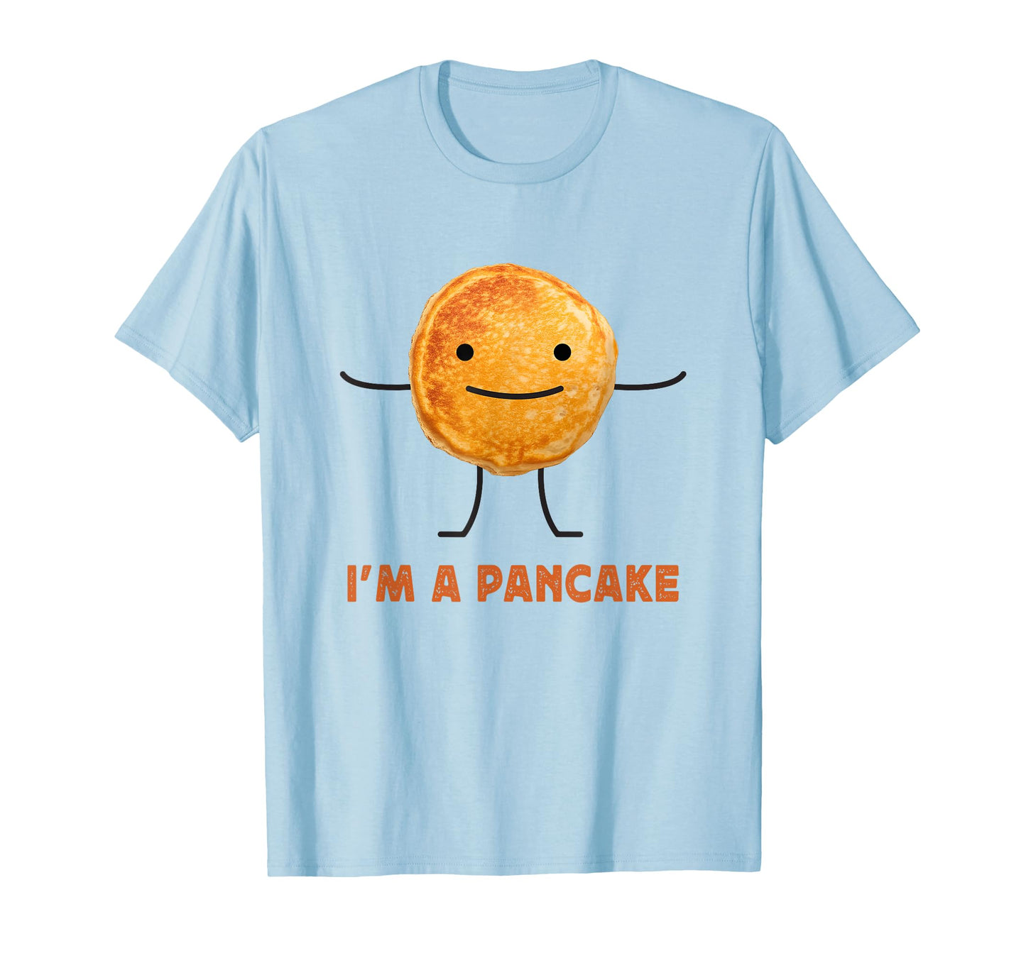 I'm a Pancake Funny Pancake Meme Hilarious Breakfast T-Shirt