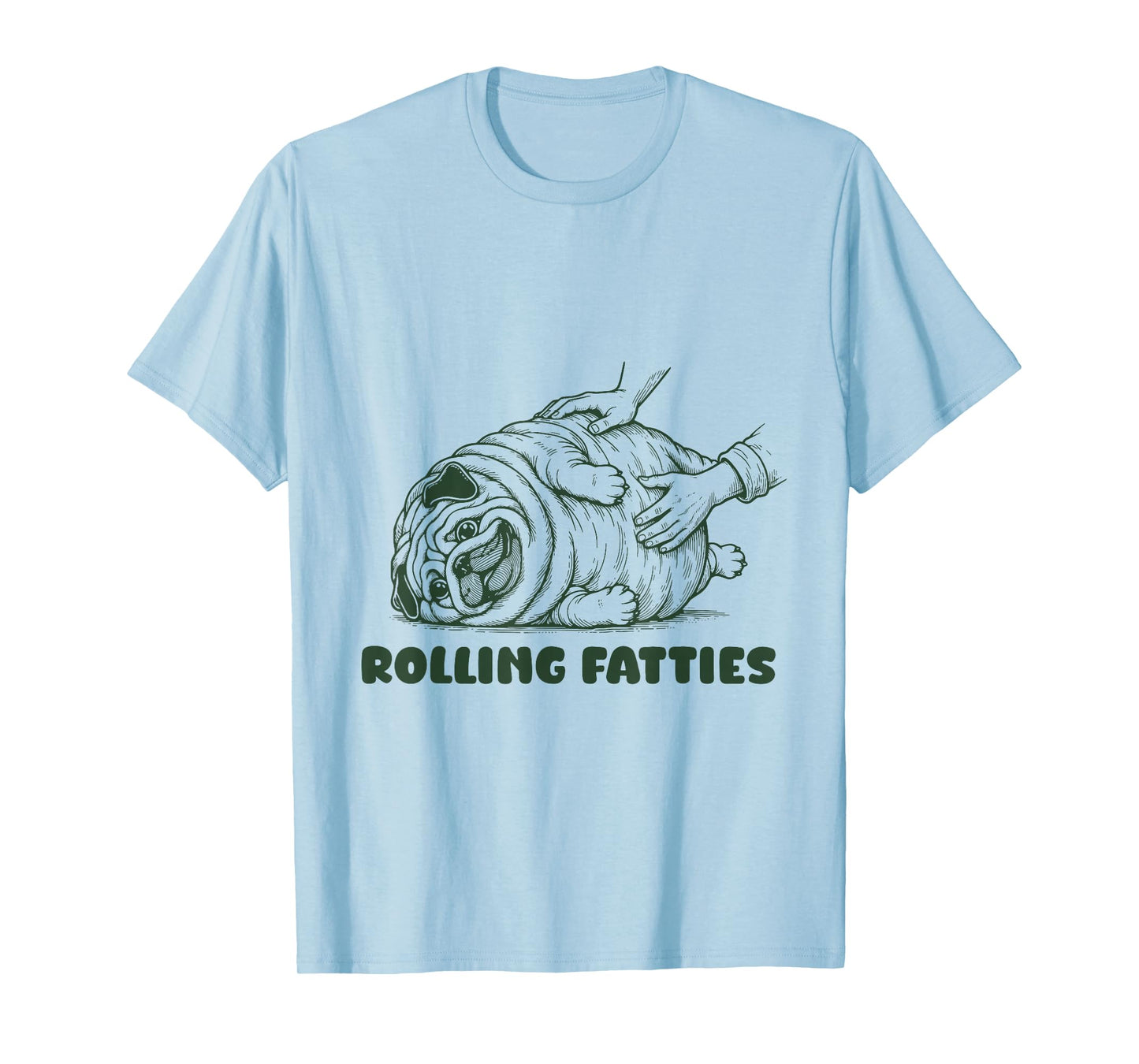 Rolling Fatties Pug Funny Cute Pug Lover T-Shirt