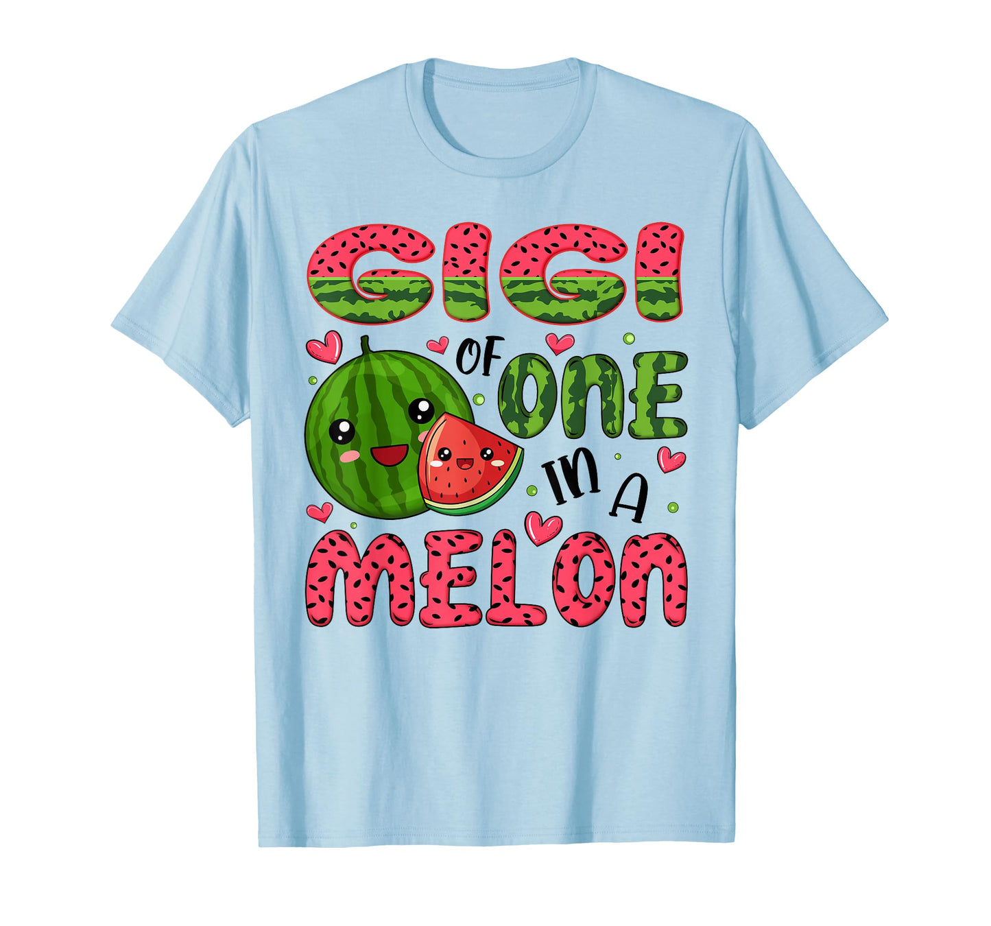 Gigi of One in A Melon 1St Birthday Watermelon Party T-Shirt