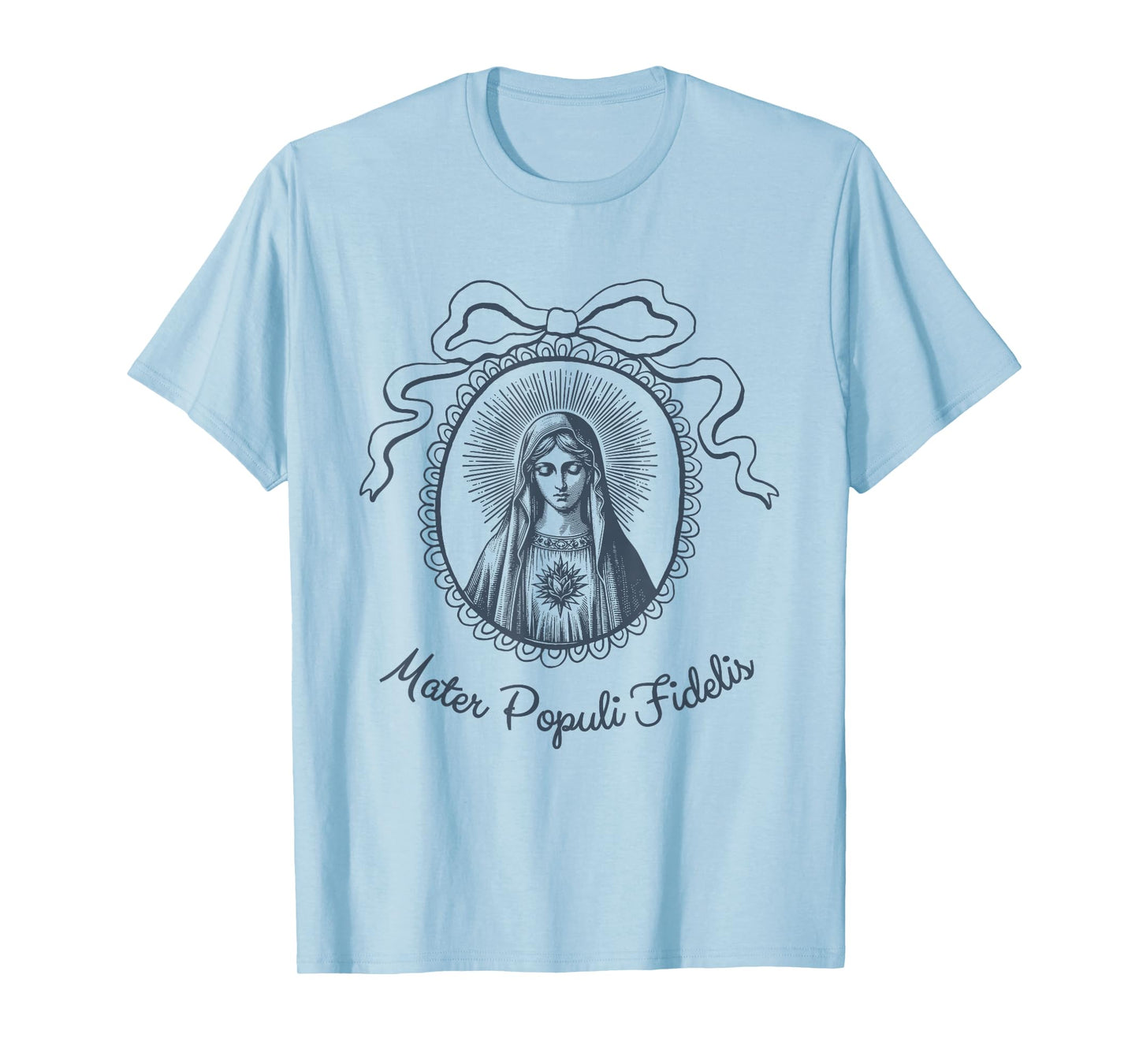 Mary Mother of Faithful People of God Mater Populi Fidelis T-Shirt