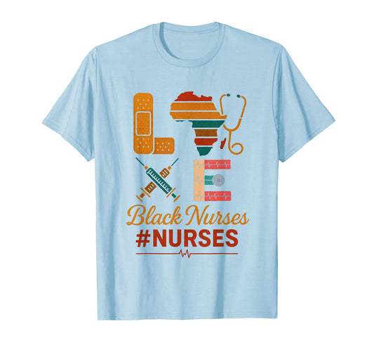 Funny Black History Month Nurse Shirt Black Nurses T-Shirt