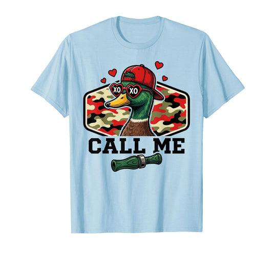 Call Me Mallard Duck Hunting Valentines Day Hunting Season T-Shirt