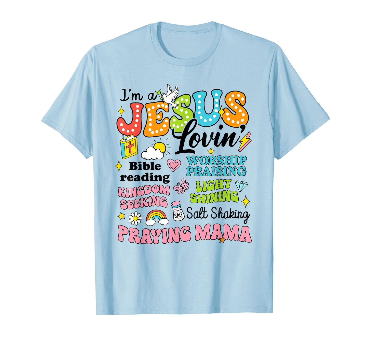 I'm A Jesus Loving Praying Mama Religious Christian Bible T-Shirt
