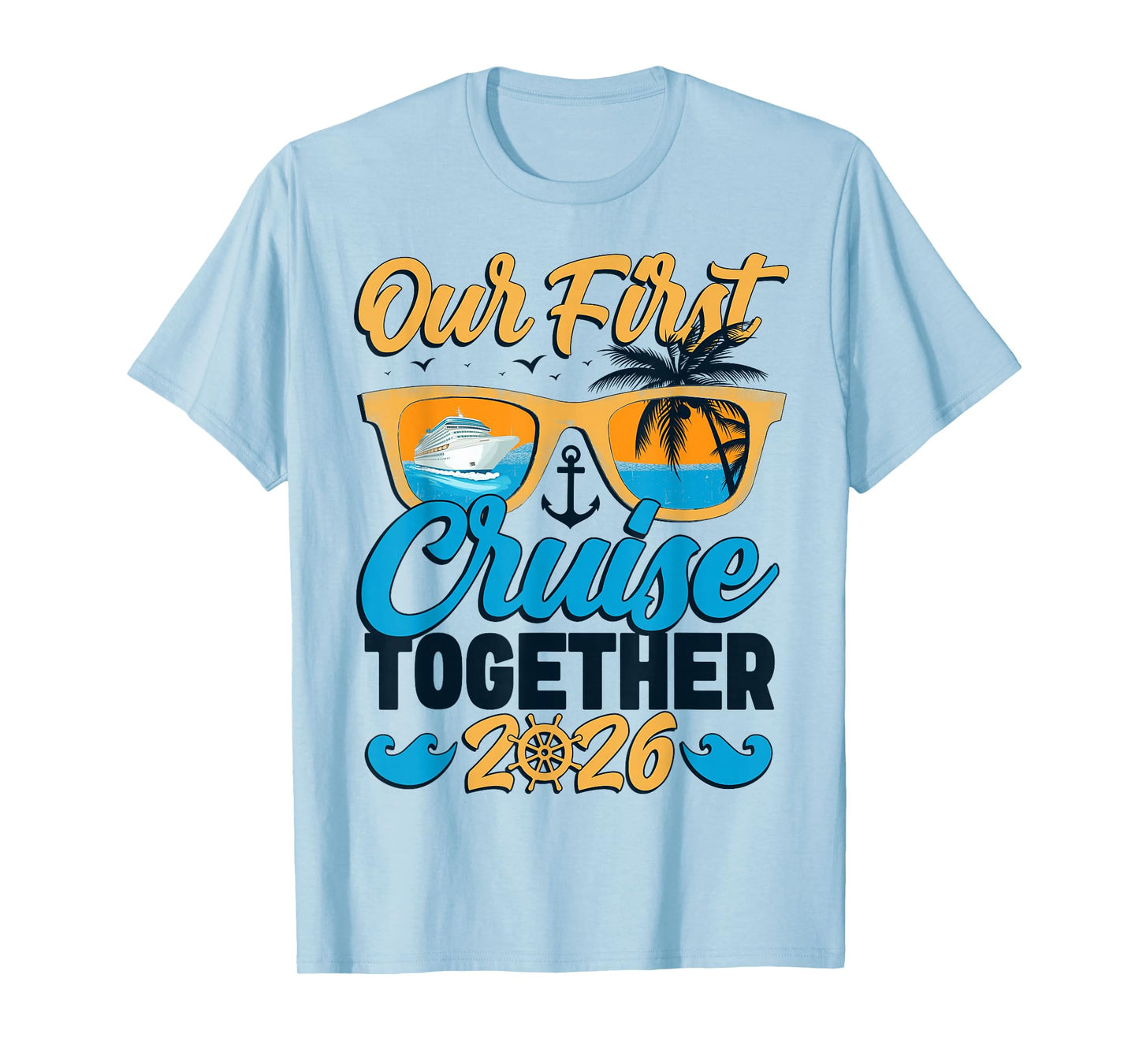 Our First Cruise 2026 Together Cute Matching Couples Cruise T-Shirt