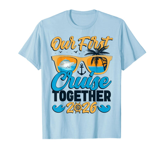 Our First Cruise 2026 Together Cute Matching Couples Cruise T-Shirt