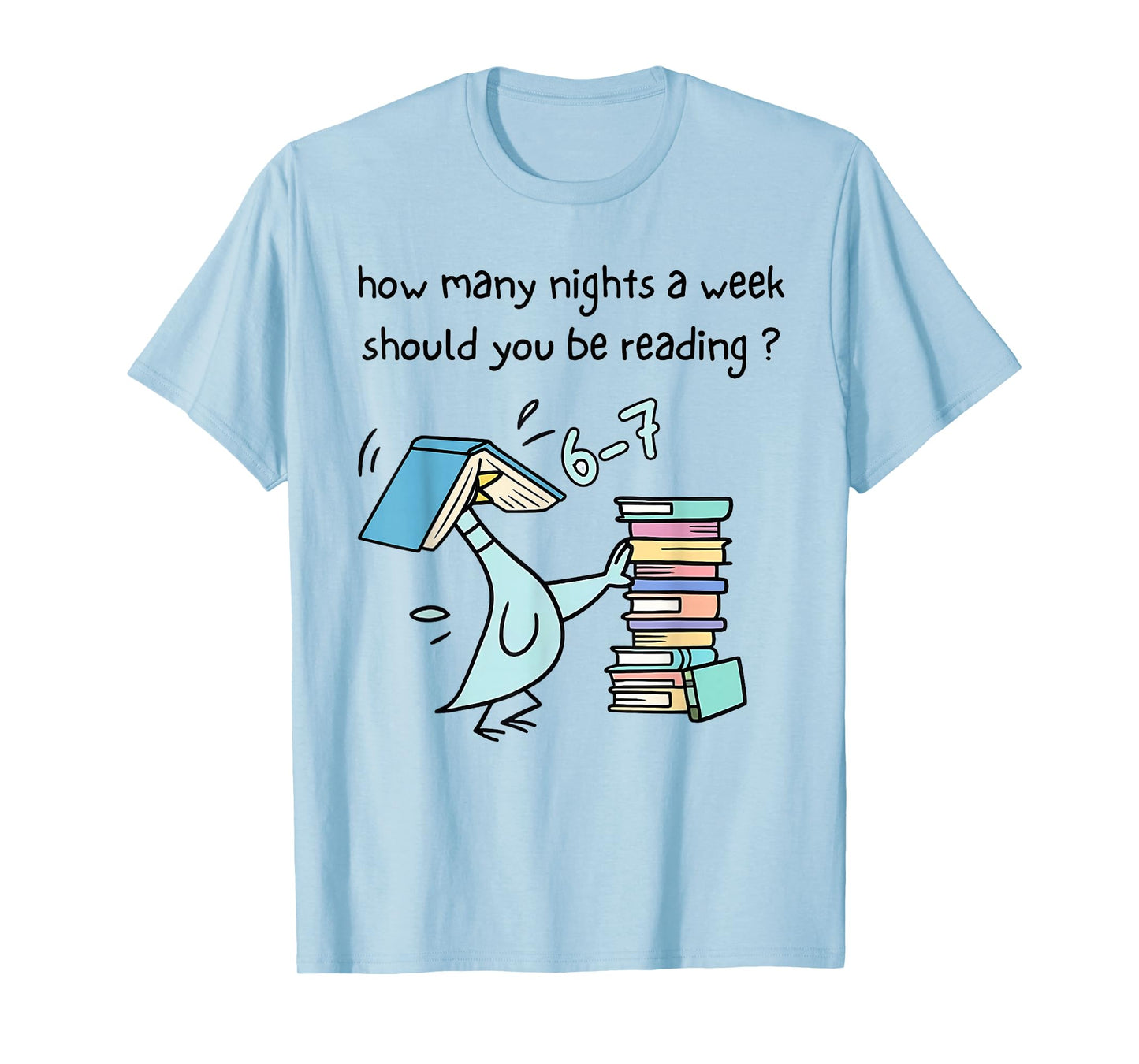 How Many Nights A Week Should You Be Reading 6-7 Kid Teacher T-Shirt