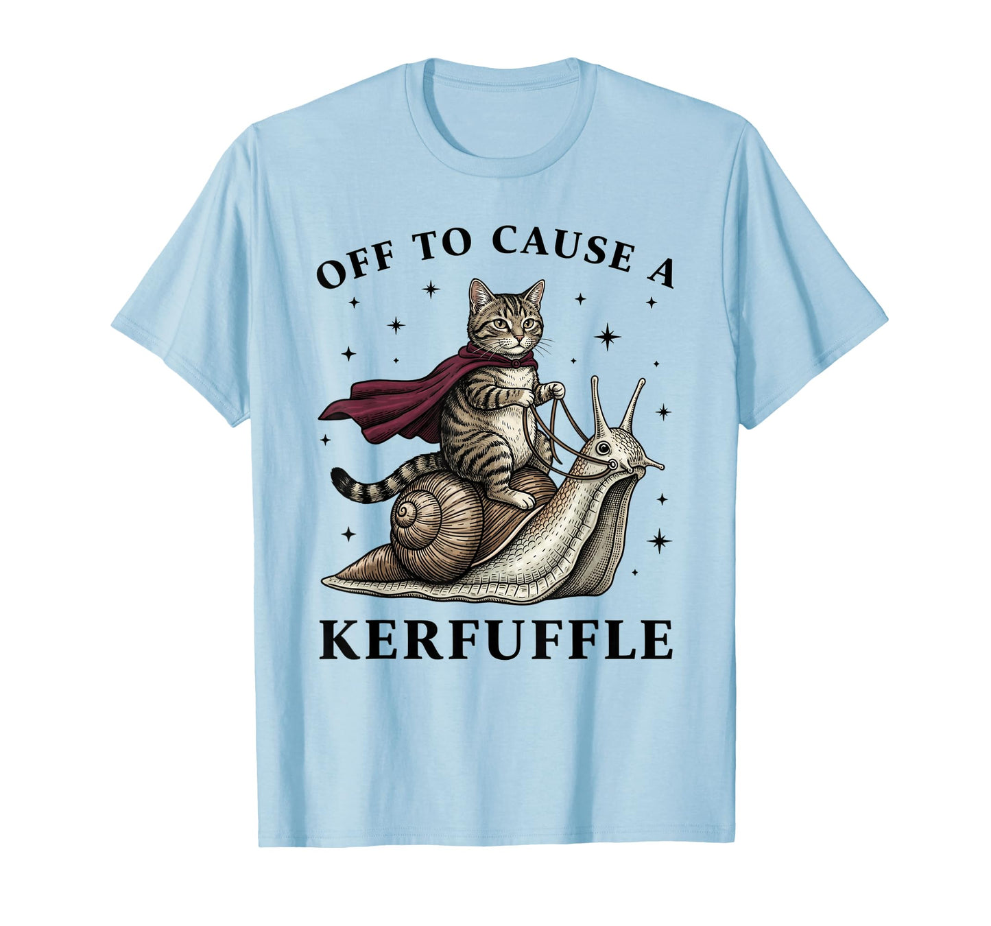 Off to Cause A Kerfuffle Funny Whimsical Cat Meme T-Shirt