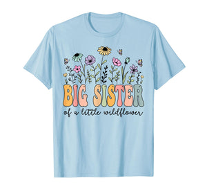 Big Sister of The Little Wildflower Birthday Girl Party T-Shirt