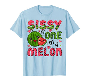 Sissy of One in A Melon 1St Birthday Watermelon Party T-Shirt