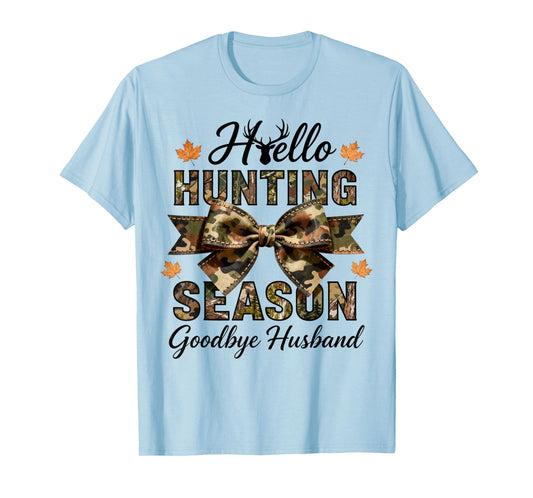 Hello Hunting Season Goodbye Husband Retro Hunter Wife Women T-Shirt