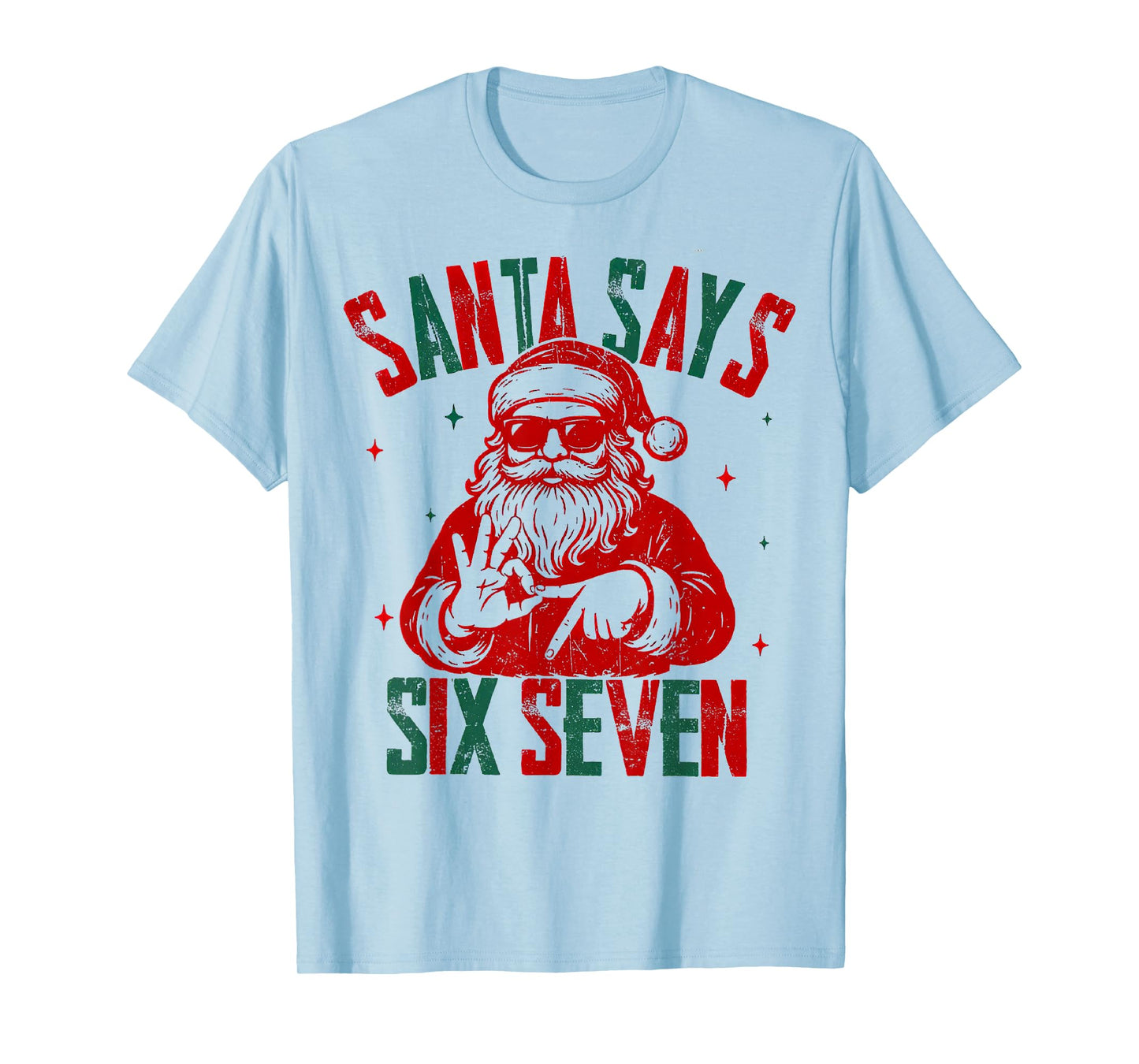 Santa Says Six Seven Viral Funny Santa Saying 6 7 T-Shirt