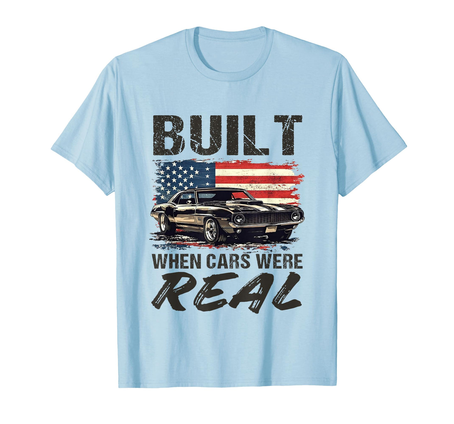Retro Built When Cars were Real Funny Old Classic Car Lover T-Shirt