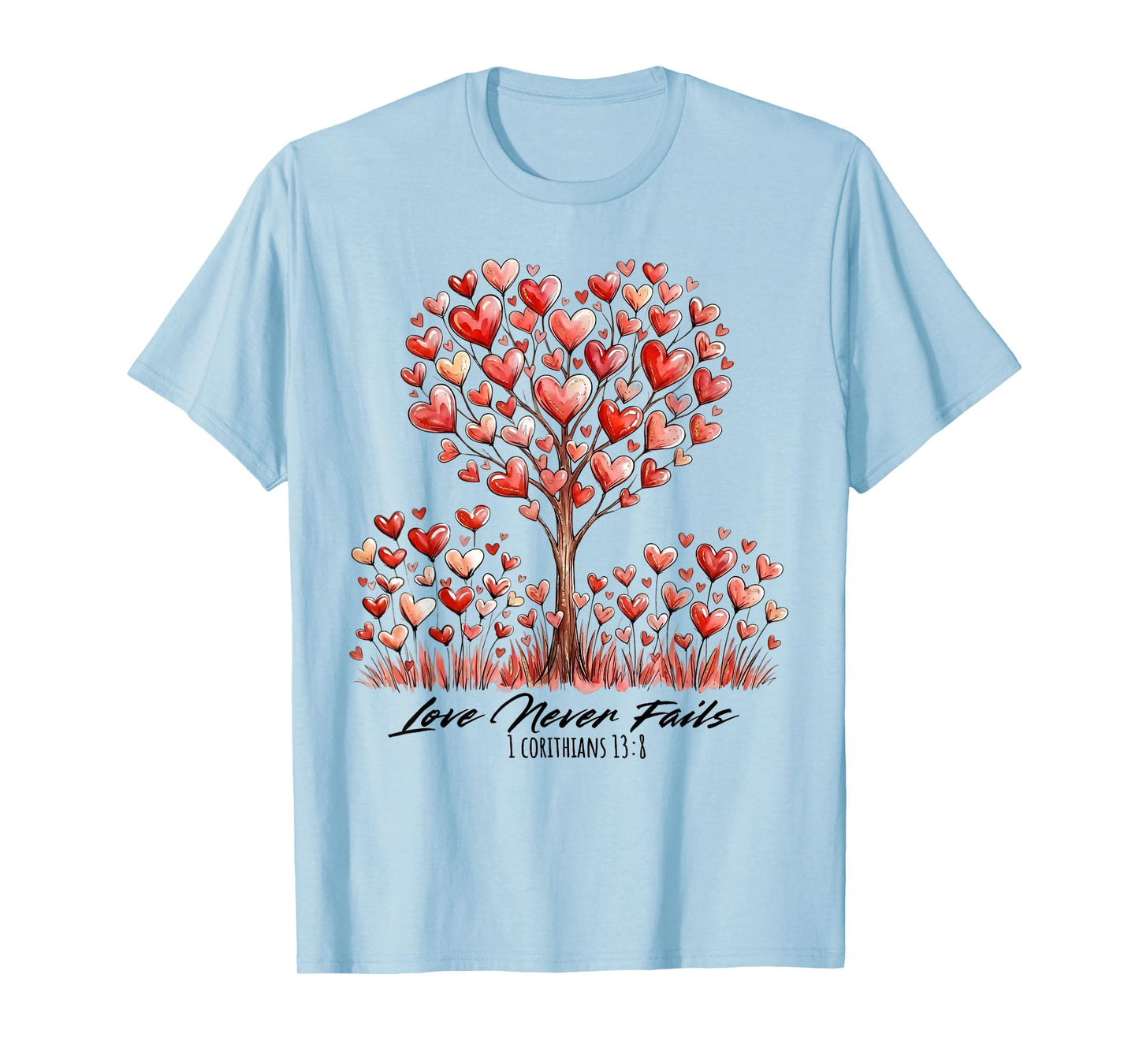 Love Never Fails 1 Corinthians 13:8 Heart Tree T-Shirt