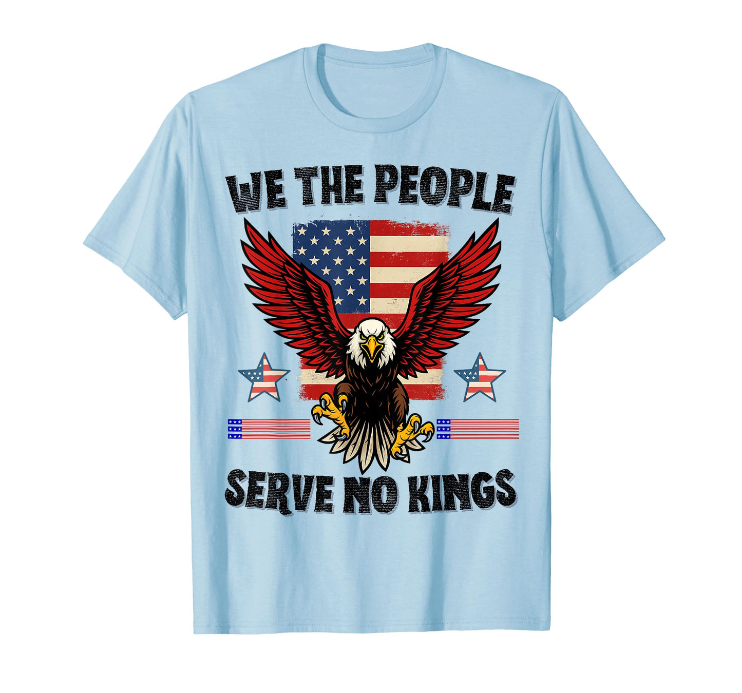 Serve No Kings Patriotic Freedom Anti Tyranny Liberty Quote T-Shirt