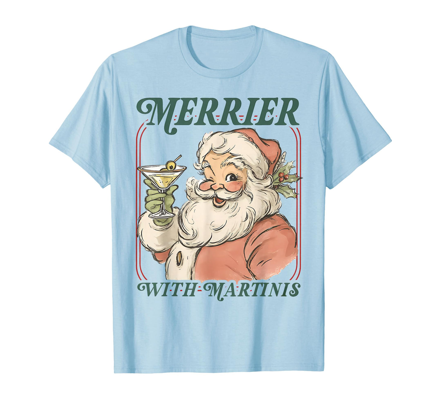 Merrier with a Martini Santa Christmas Cocktail T-Shirt