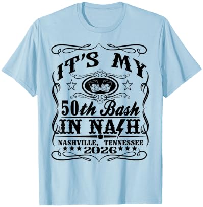 It’s My Nashville 50th Birthday Whiskey Theme Double Print T-Shirt - T-Shirt | Light Blue