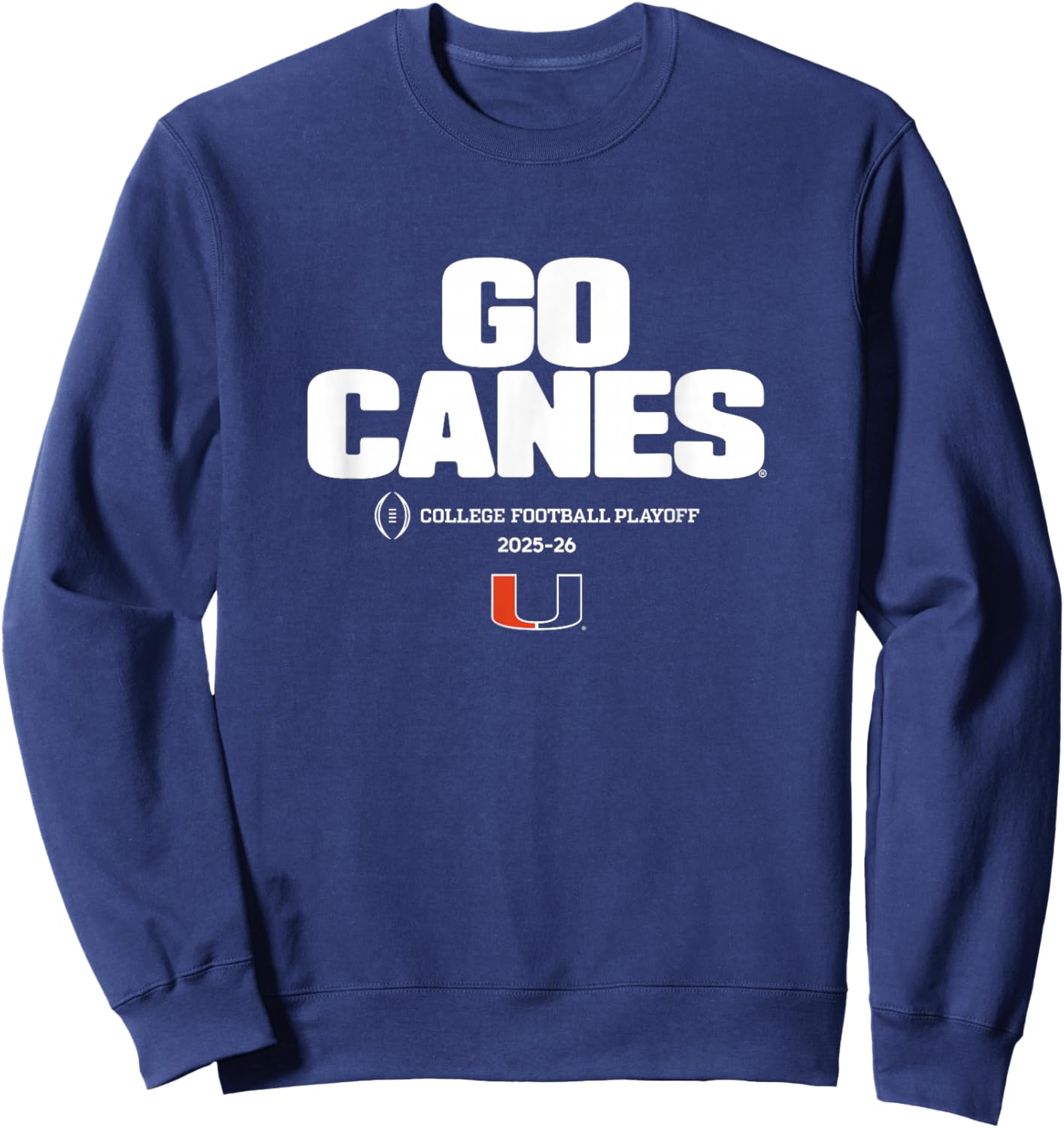 Miami Hurricanes College Football Playoff Text Slogan 2025 Sweatshirt - Sweatshirt | Navy