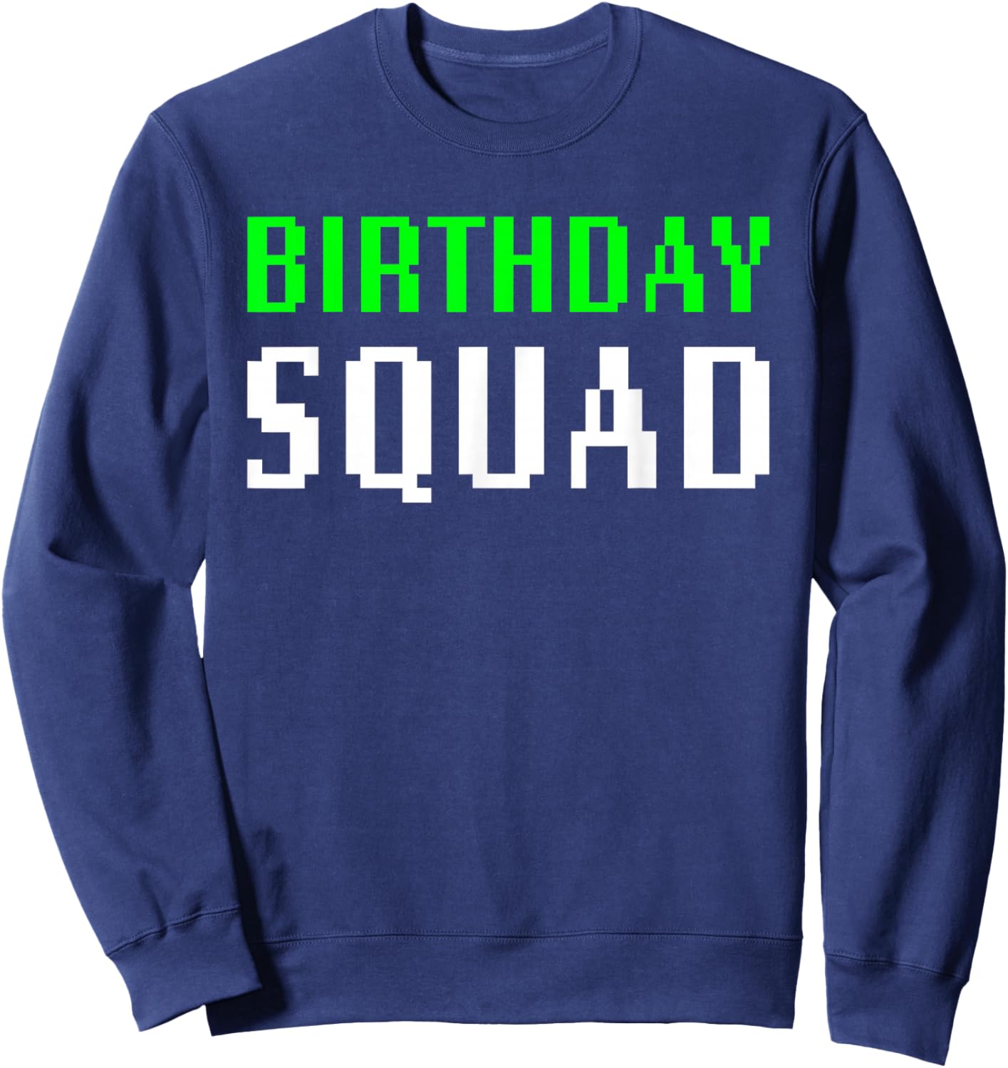 Birthday Squad Video Game Teen Boys Gaming Sleepover Party Sweatshirt - Sweatshirt | Navy