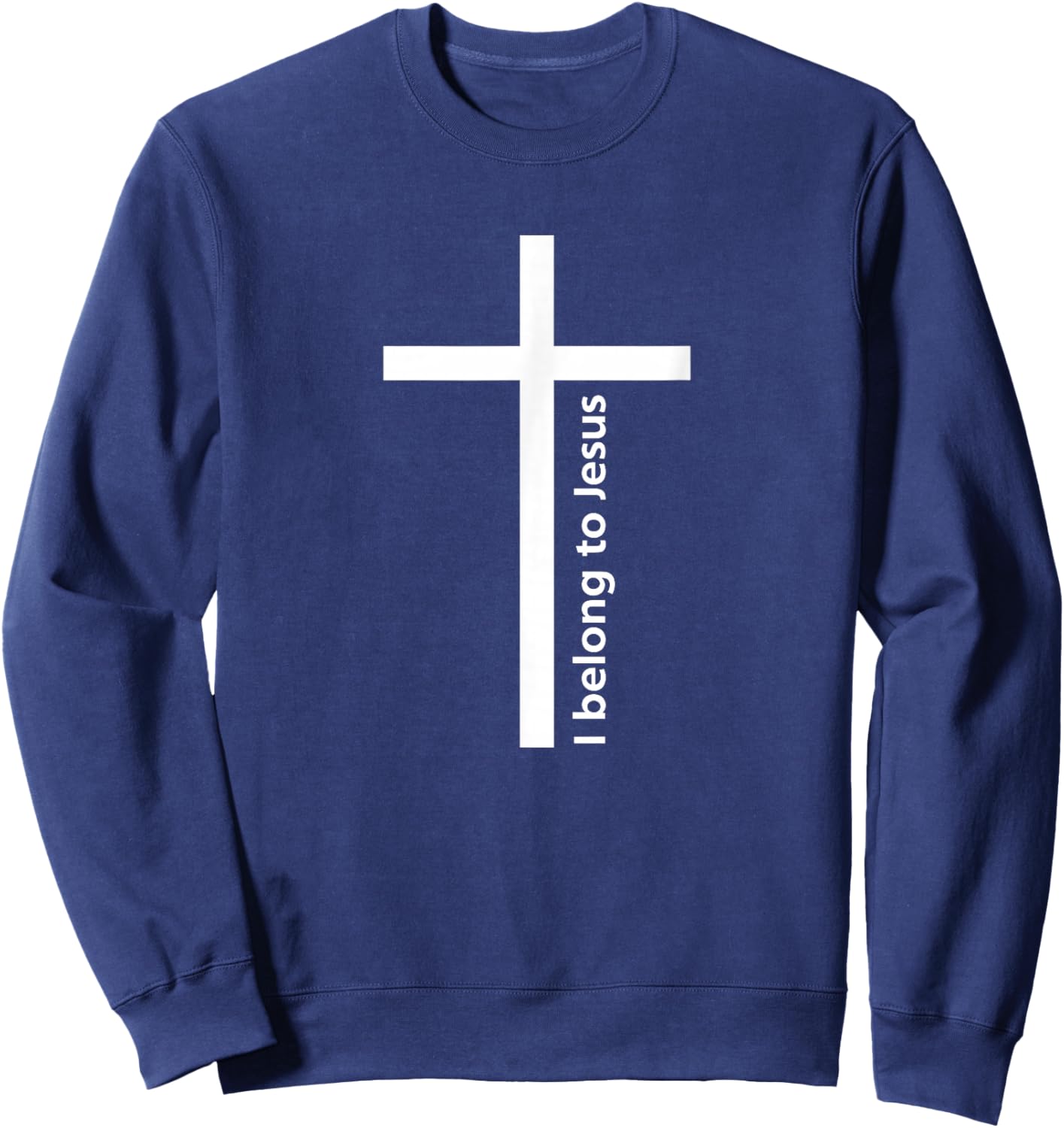 I Belong to Jesus Christian Religious Sweatshirt - Sweatshirt | Navy