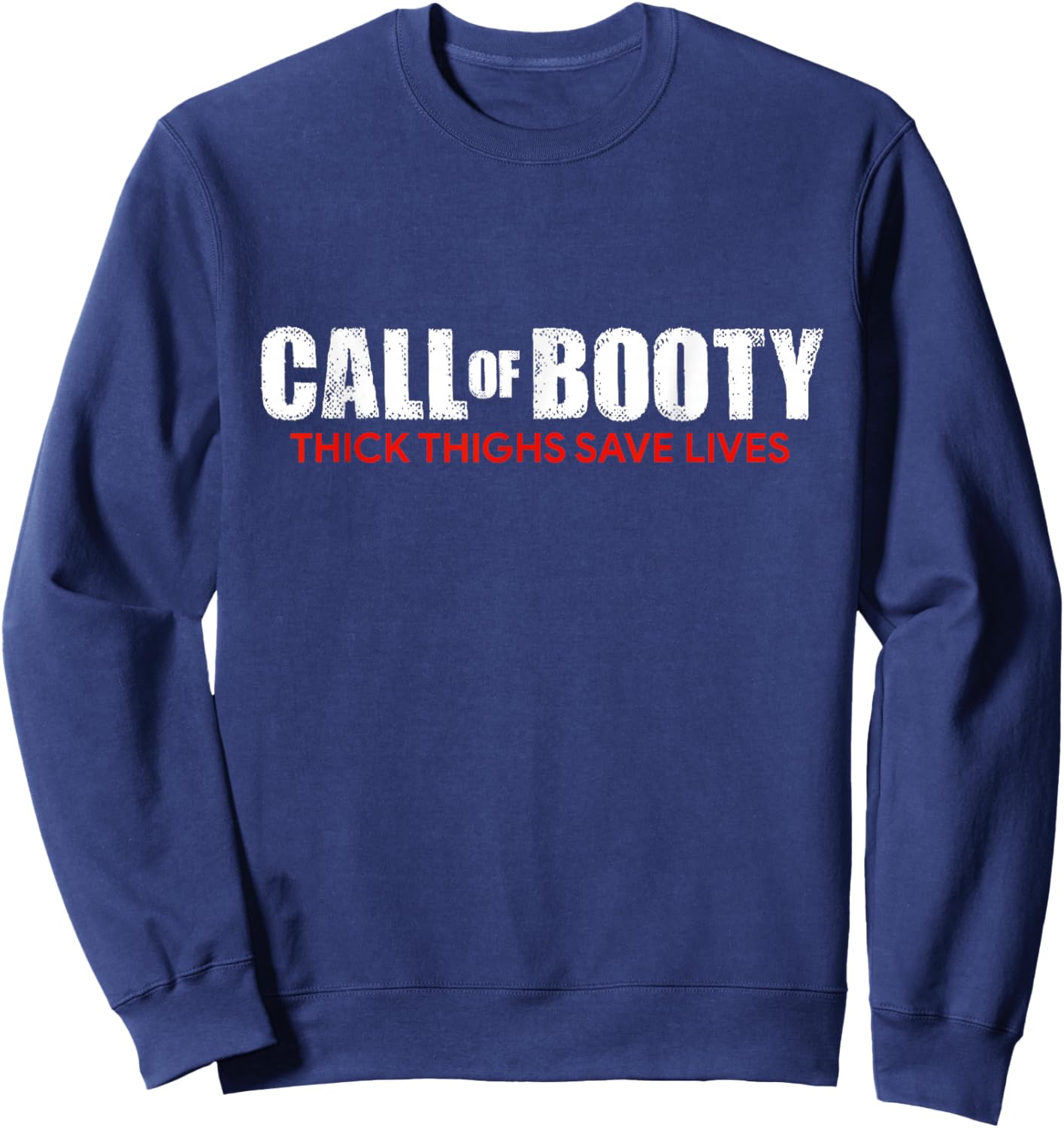 Call of Booty Thick Thighs Save Lives Pirate Curvy Girls Sweatshirt - Sweatshirt | Navy