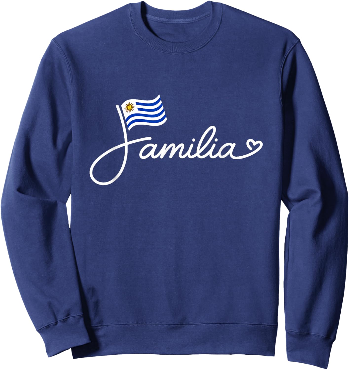 Uruguay Familia - Uruguayan Flag Family Heritage Word Art Sweatshirt - Sweatshirt | Navy