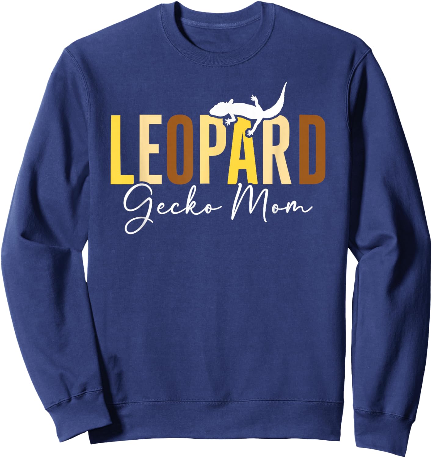 Leopard Gecko Mom Leopard Gecko Lover Leopard Gecko Owner Sweatshirt - Sweatshirt | Navy
