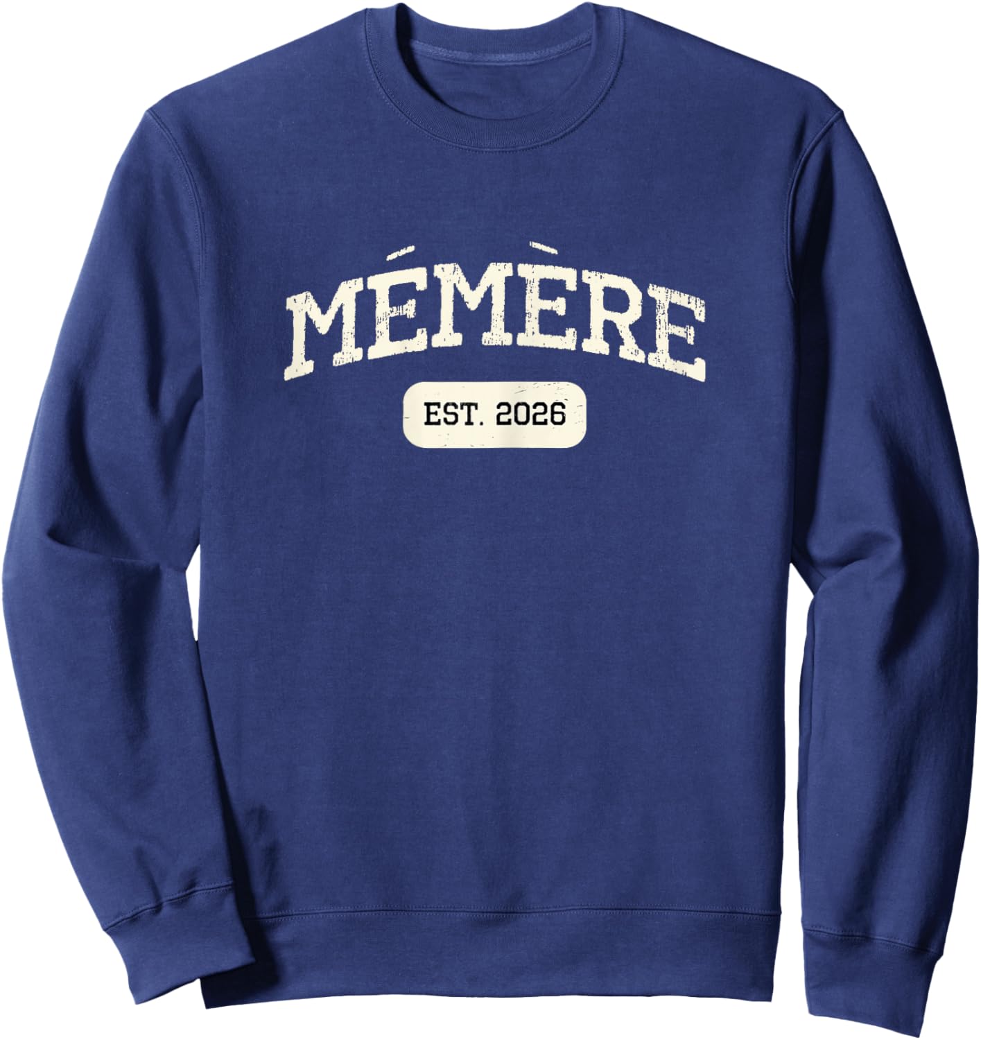 New Memere Est 2026 1st First Time Pregnancy Announcement Sweatshirt - Sweatshirt | Navy