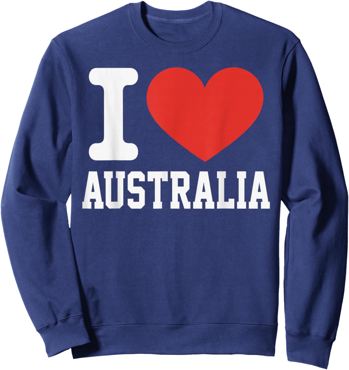 I Love Australia Heart Souvenir Lovers Pride Travel Sweatshirt - Sweatshirt | Navy