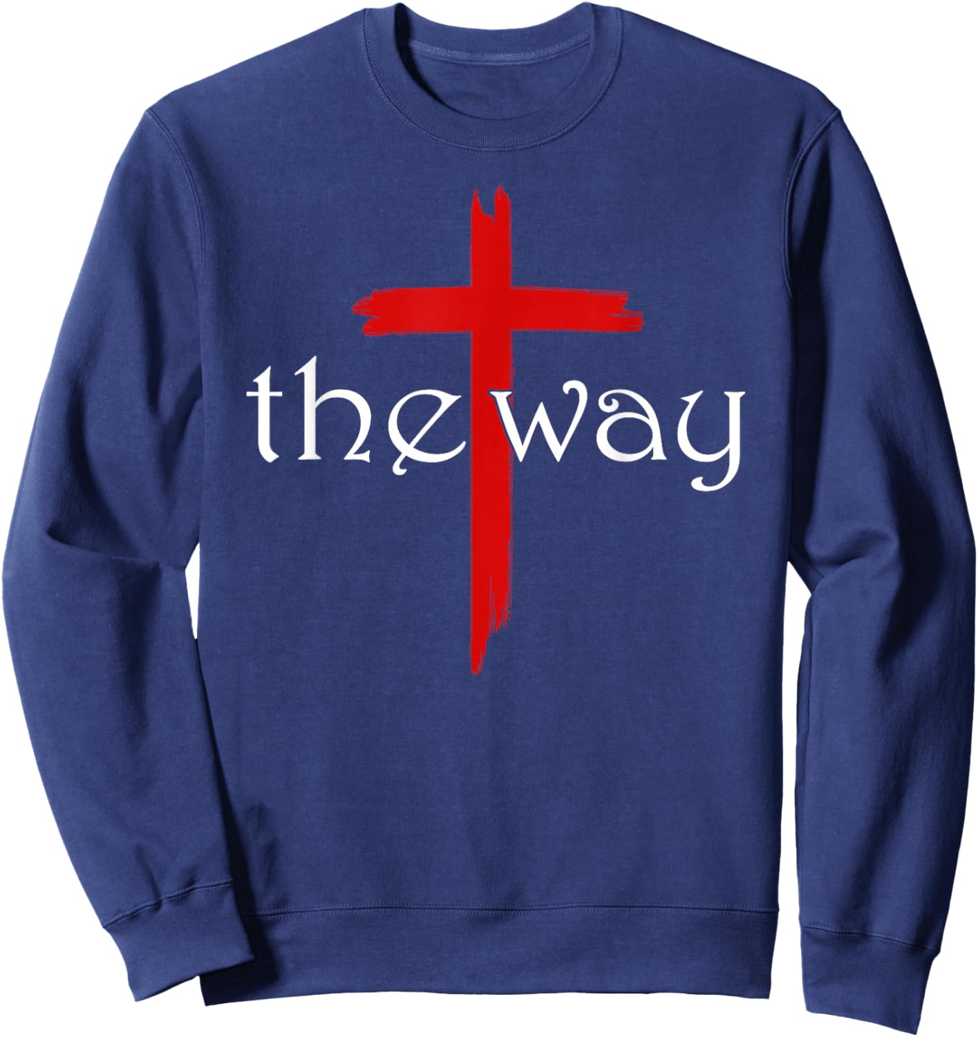 The Way Jesus Cross Inspired Bible Christian Religious Faith Sweatshirt - Sweatshirt | Navy