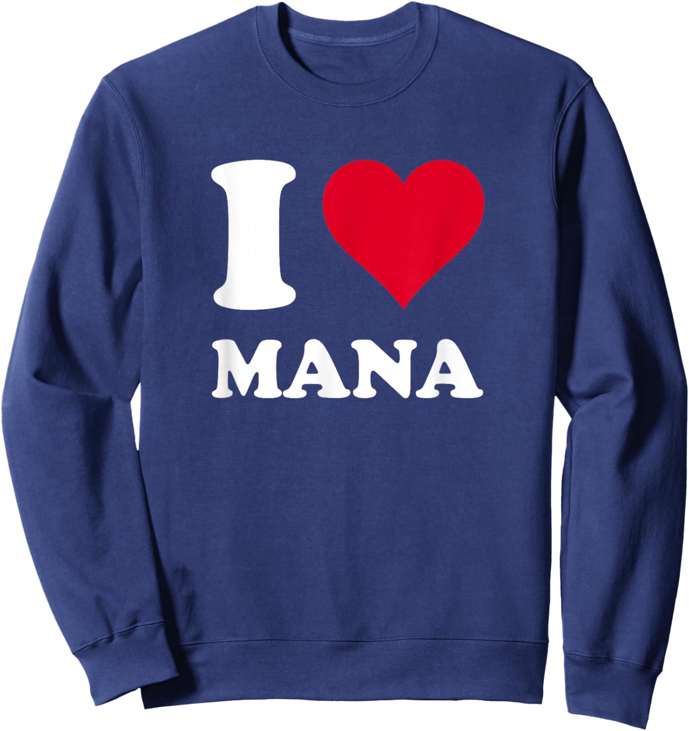 Red Heart I Love Mana Sweatshirt - Sweatshirt | Navy