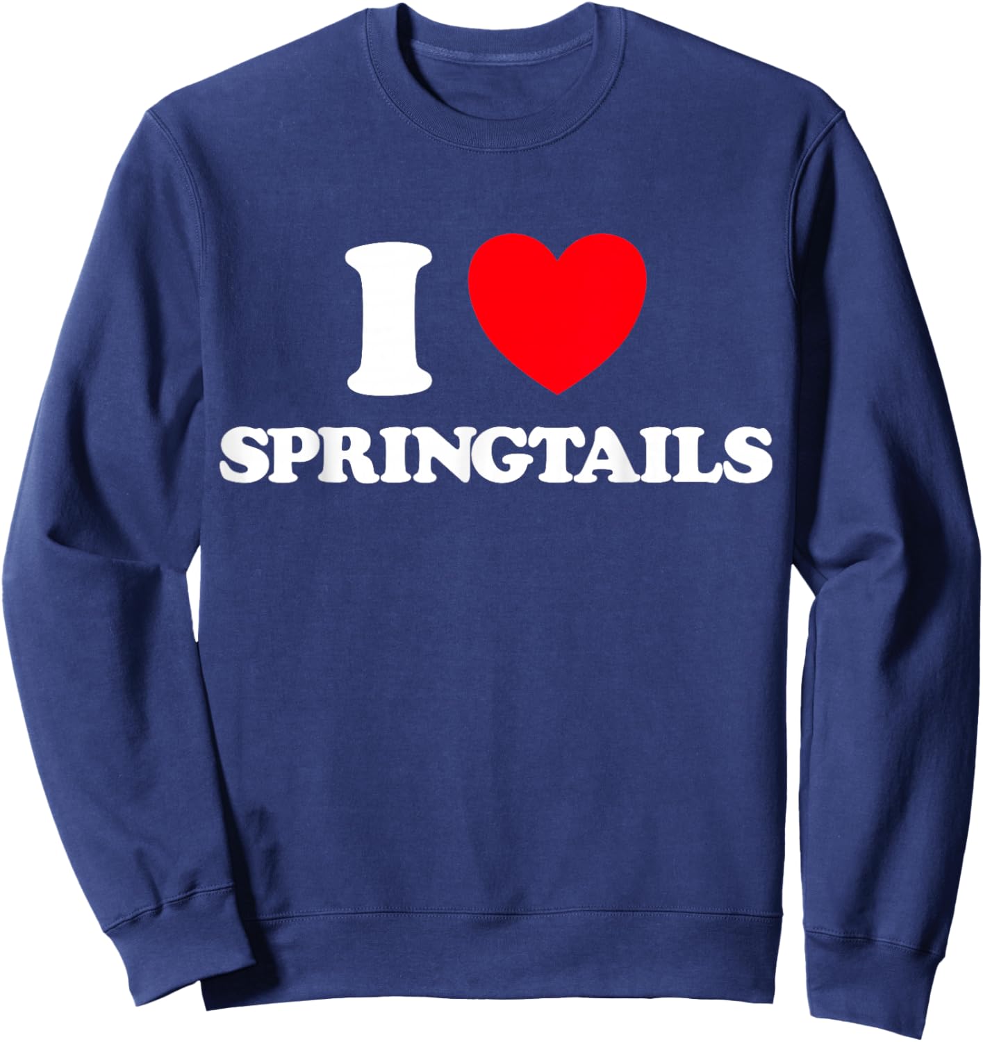 Heart Springtail Funny Cute Favorite Animal Hexapod Bug Fan Sweatshirt - Sweatshirt | Navy