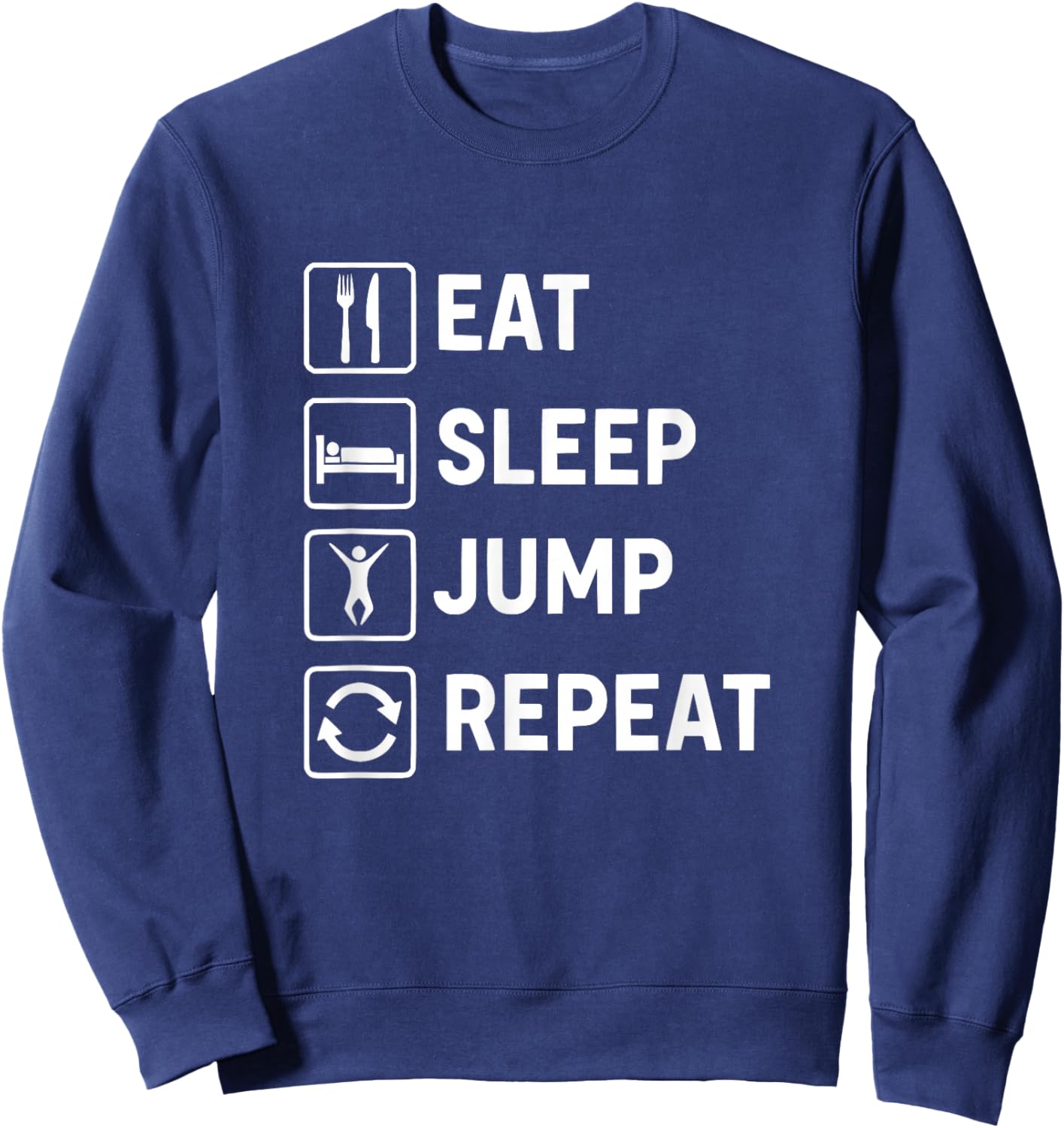 Eat Sleep Jump Repeat Sweatshirt - Sweatshirt | Navy