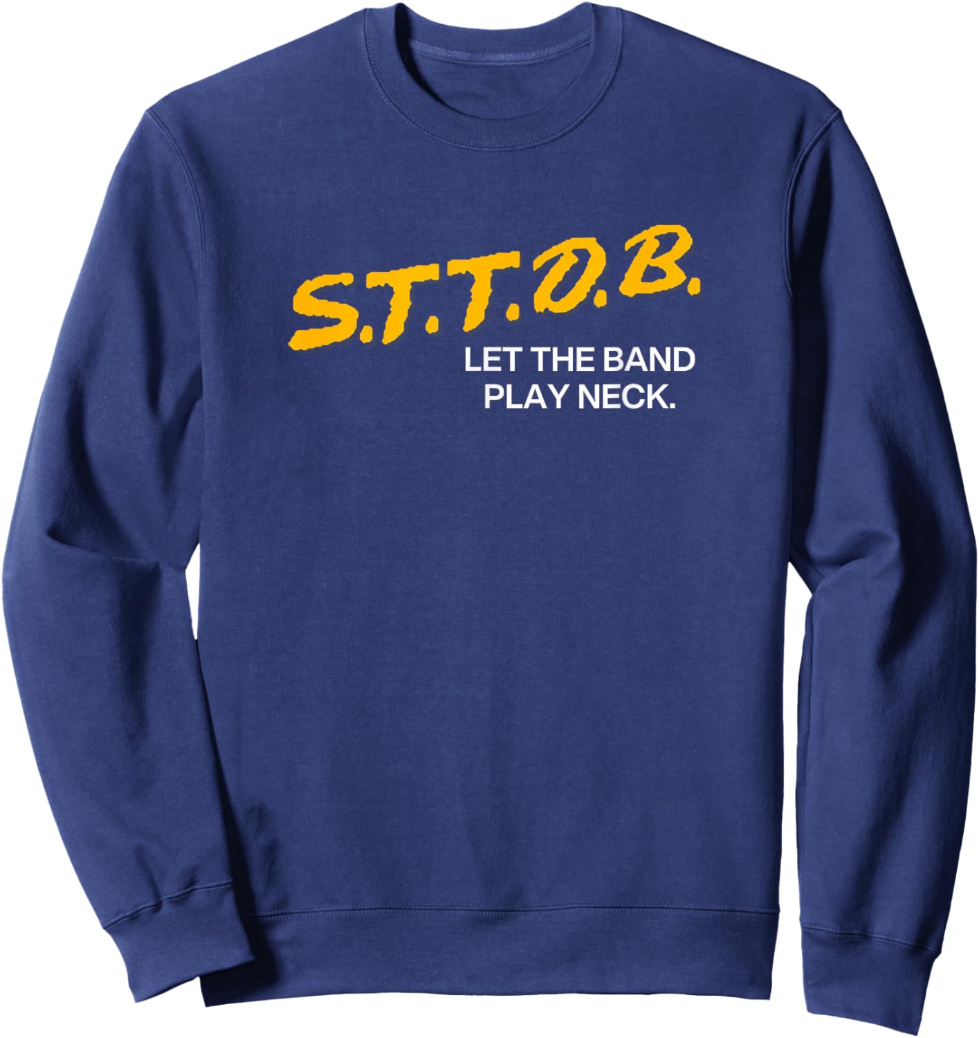 STTDB Let The Band Play Neck Sweatshirt - Sweatshirt | Navy