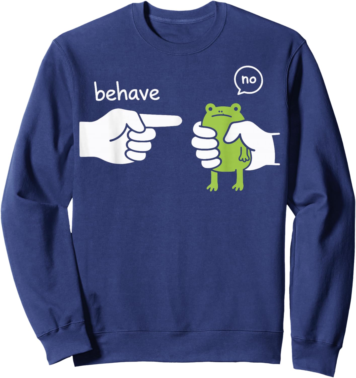 Behave No Frog Sweatshirt - Sweatshirt | Navy