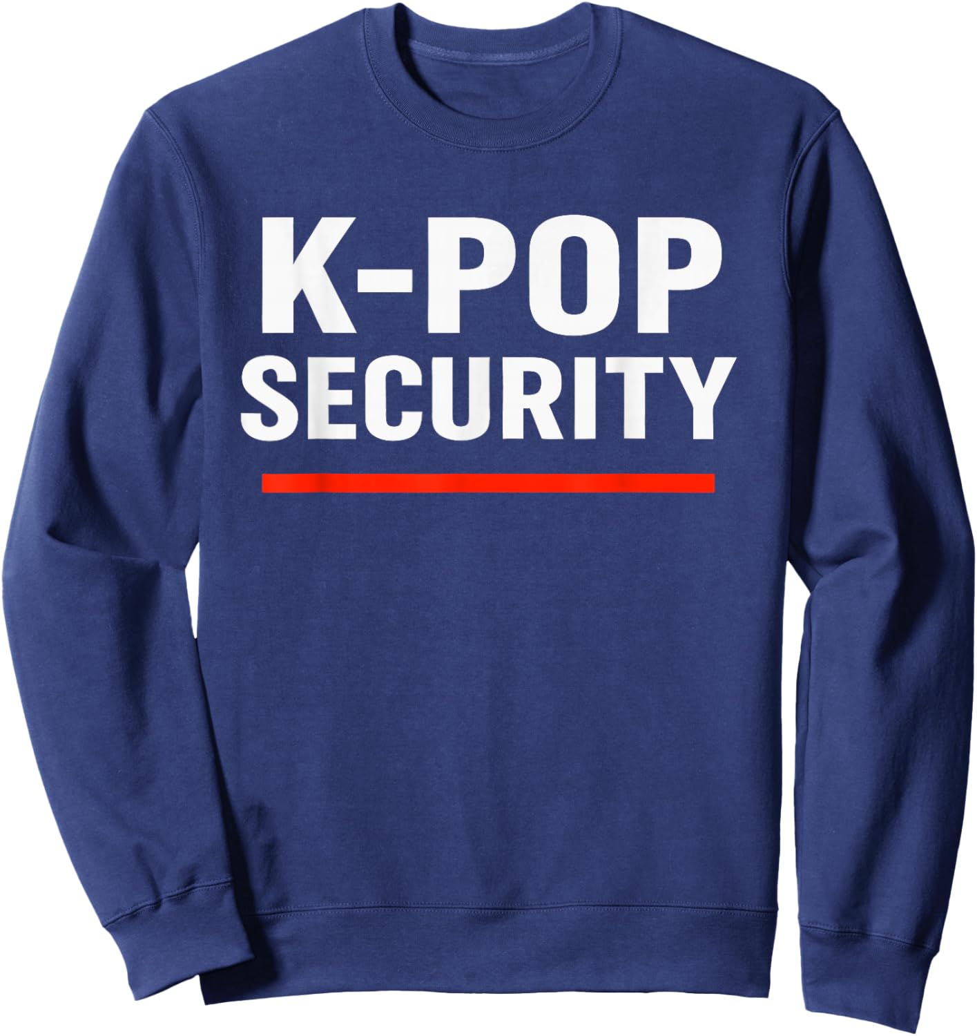 Funny K-Pop Security Halloween Costume for Parents Sweatshirt - Sweatshirt | Navy