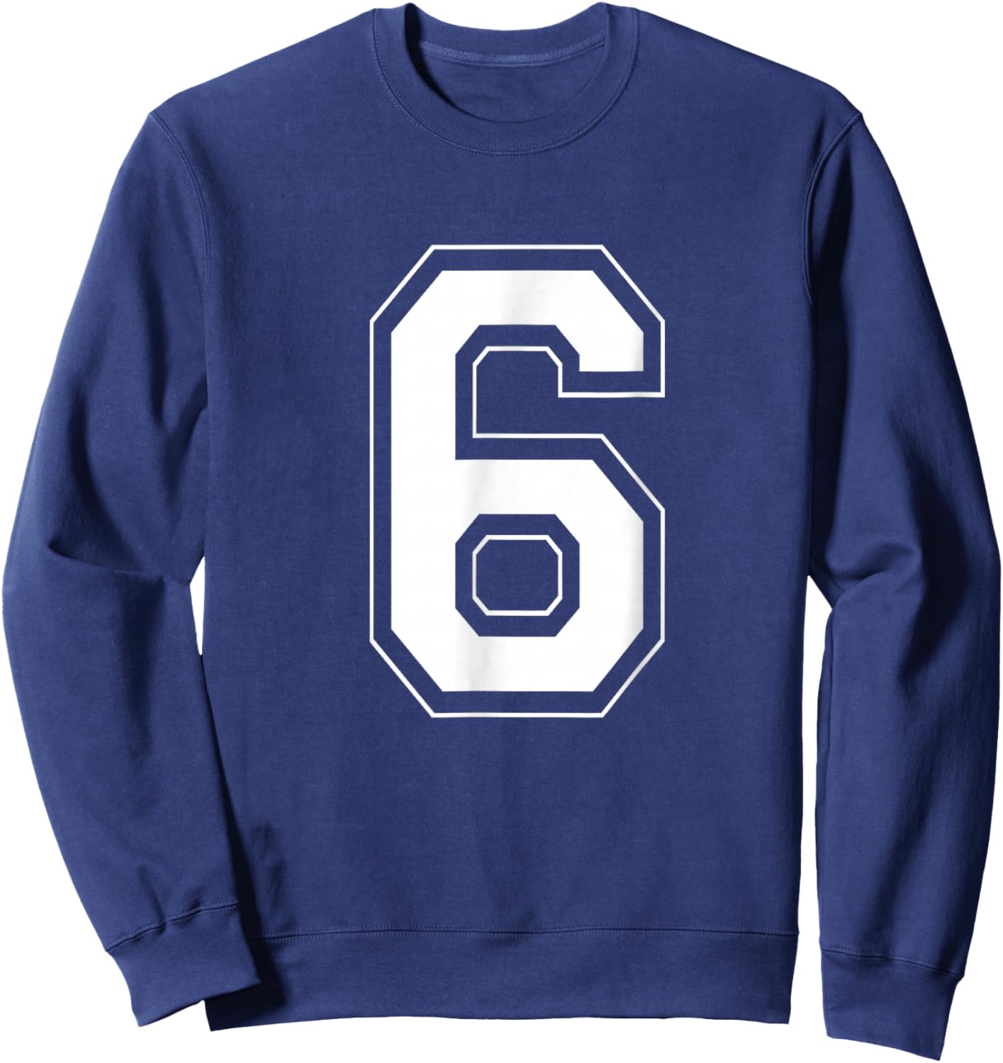 Number 6 Funny Meme Saying 6 7 Six Seven 6th Birthday 6 Year Sweatshirt - Sweatshirt | Navy