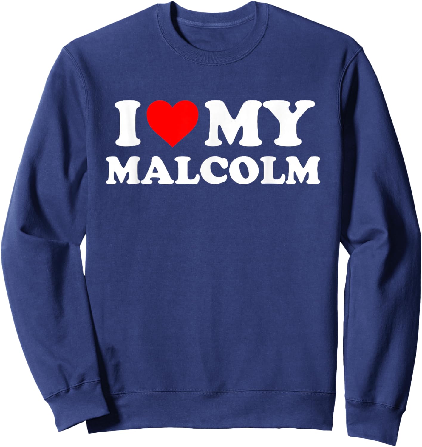 I Love My Malcolm Sweatshirt - Sweatshirt | Navy