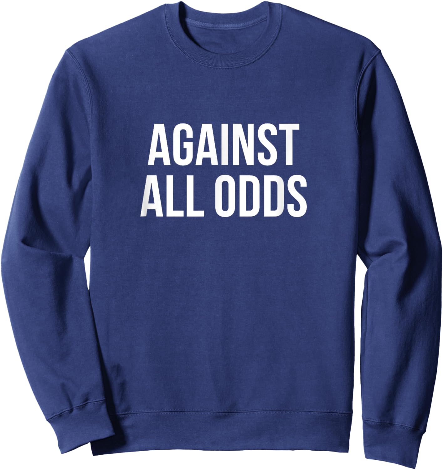 Against All Odds Sweatshirt - Sweatshirt | Navy
