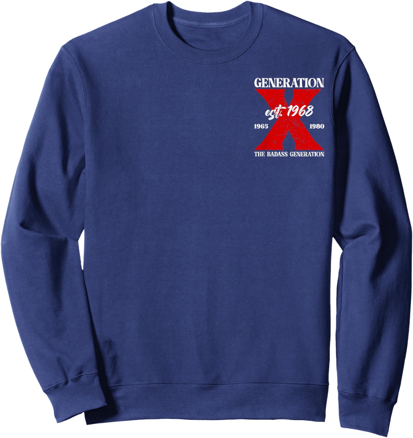 X Generation Before All You Sissie were Born 1965 1980 Skull Sweatshirt - Sweatshirt | Navy