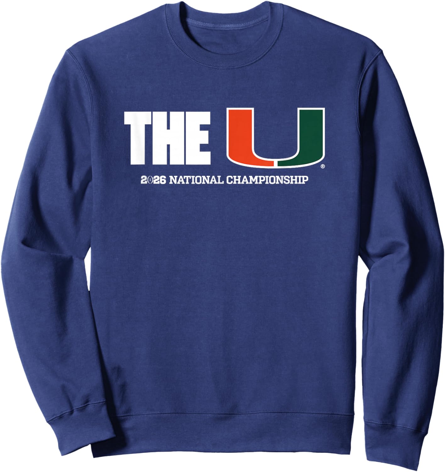 Miami 2025-26 CFP National Championship The U (Black) Sweatshirt - Sweatshirt | Navy